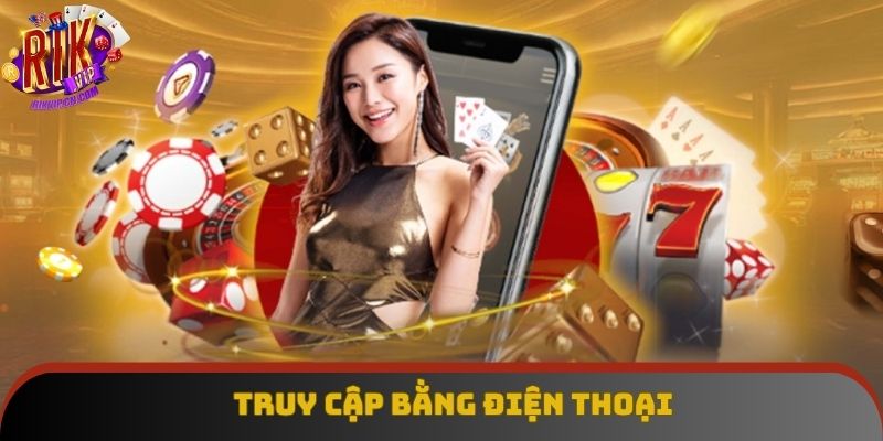 3 bước truy cập tài khoản bằng điện thoại đơn giản 3 bước truy cập tài khoản bằng điện thoại đơn giản