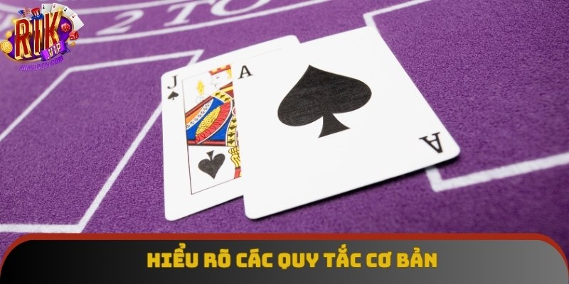 Hiểu rõ các quy tắc cơ bản trước khi học mẹo chơi xì dách Hiểu rõ các quy tắc cơ bản trước khi học mẹo chơi xì dách