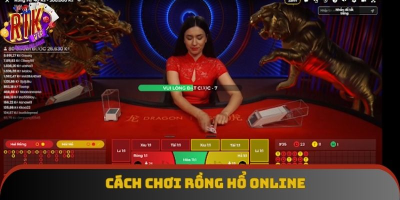 Rồng hổ online và cách chơi mới nhất