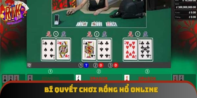 Rồng hổ online cần có bí quyết chơi để thành công