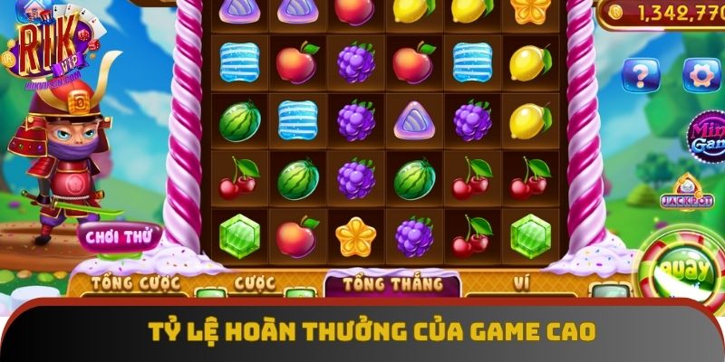 Tỷ lệ hoàn thưởng của game cao Tỷ lệ hoàn thưởng của game cao